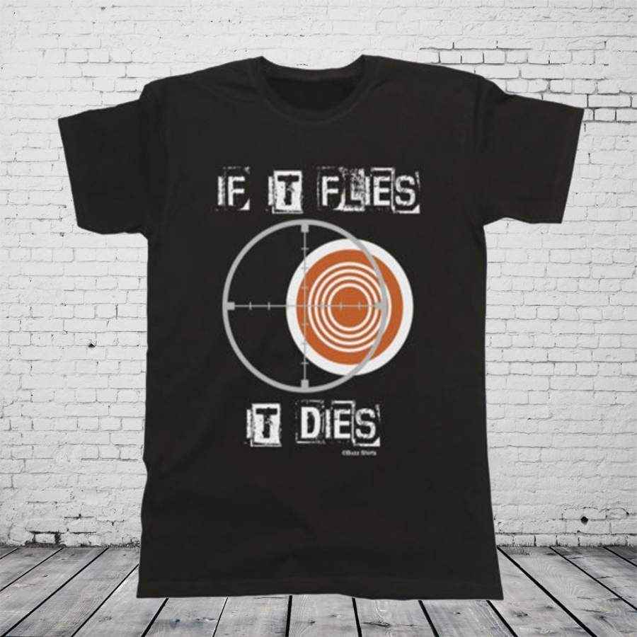If It Flies It Dies Mens Summer T-Shirt Herren Damen Fit Clay Pigeon Shooting Gift S-3XL
