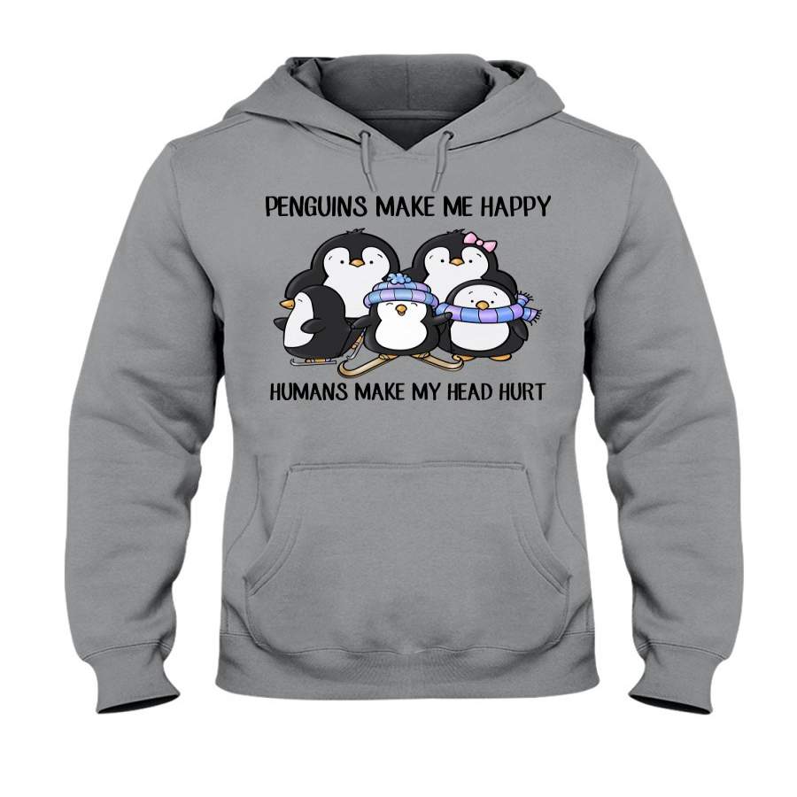 Penguins Make Me Happy Humans Make My Head Hurt Hoodie