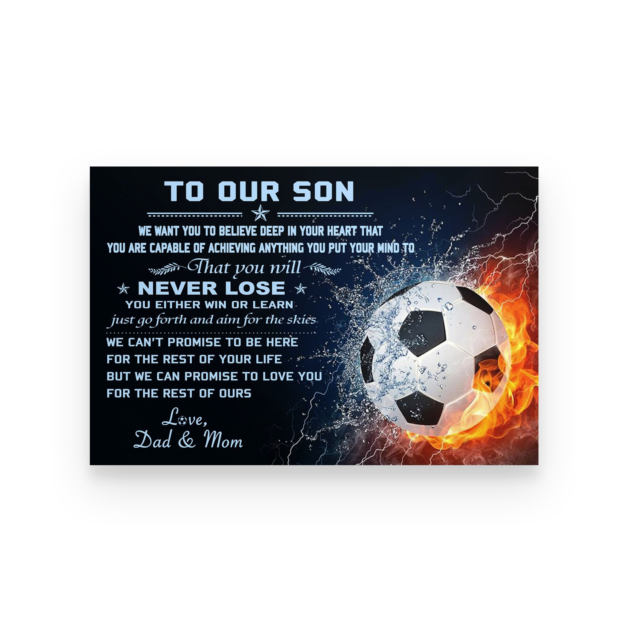 soccer poster mom and dad to son we want you to believe deep in your heart