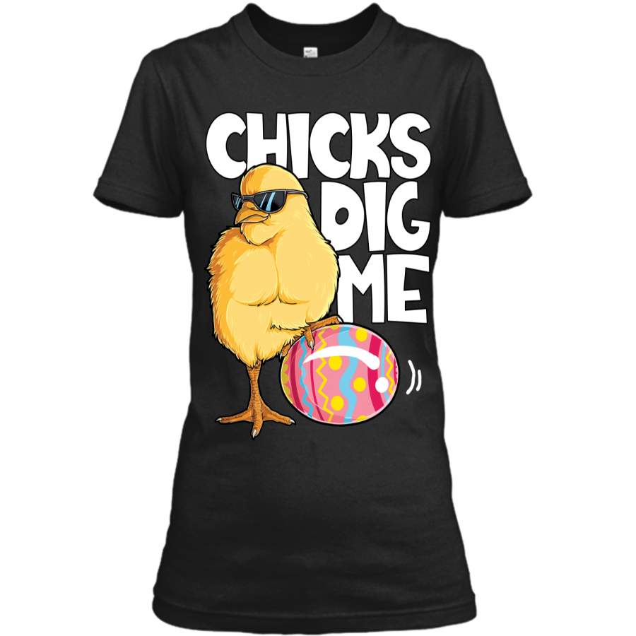 Chicks Dig Me T shirt Boys Kids Easter Bunny Ears Egg Men Ladies Custom