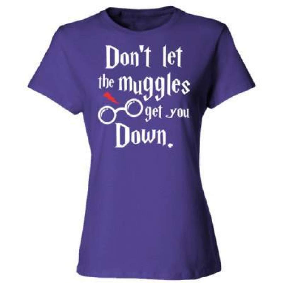 AGR Dont Let The Muggles Get You Down – Ladies’ Cotton T-Shirt