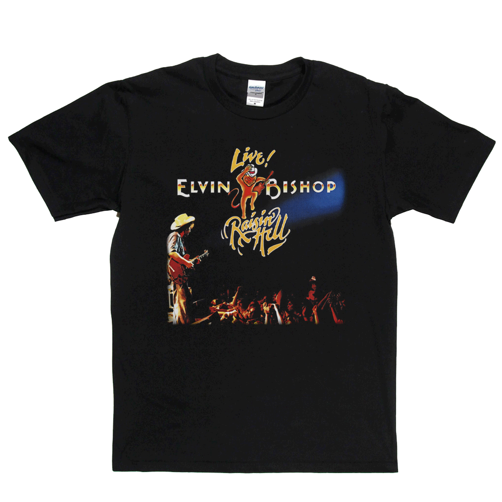 Elvin Bishop Live Raisin Hell T-Shirt