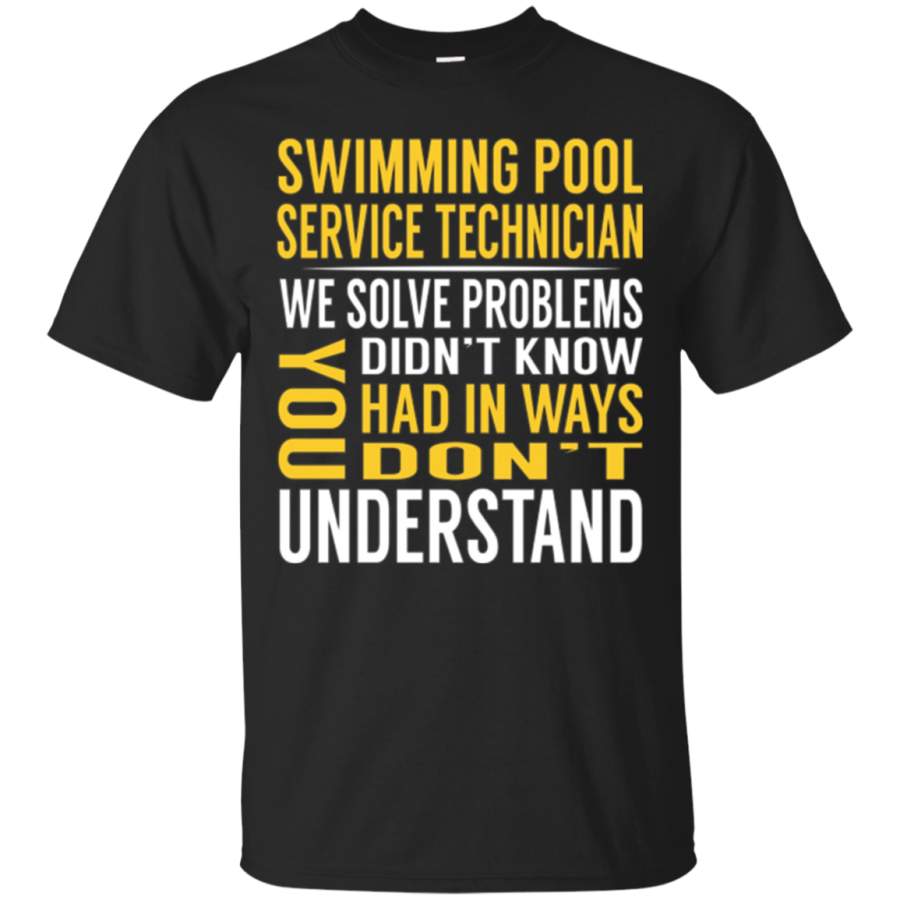 AGR Swimming Pool Service Technician Solve Problems Tshirt