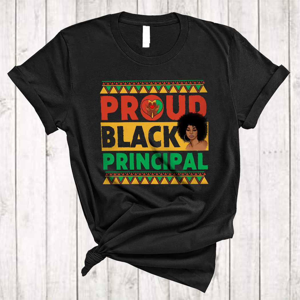 Proud Black Principal Cool Proud Black History Month African American Afro Principal Lover Gifts T-Shirt