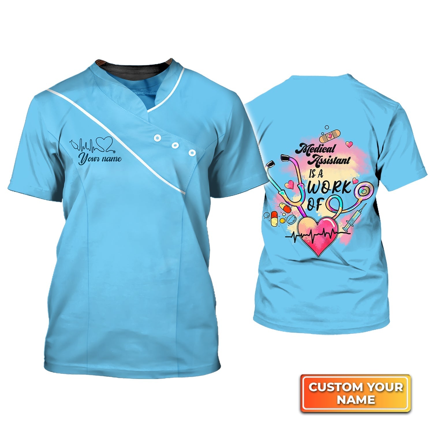 Custom 3D T Shirt Medical Assistant Is A Work Of Heart