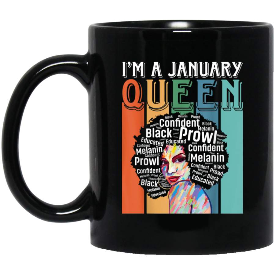 Womens I Am A January Queen Black Girl Women Birthday Black Mug