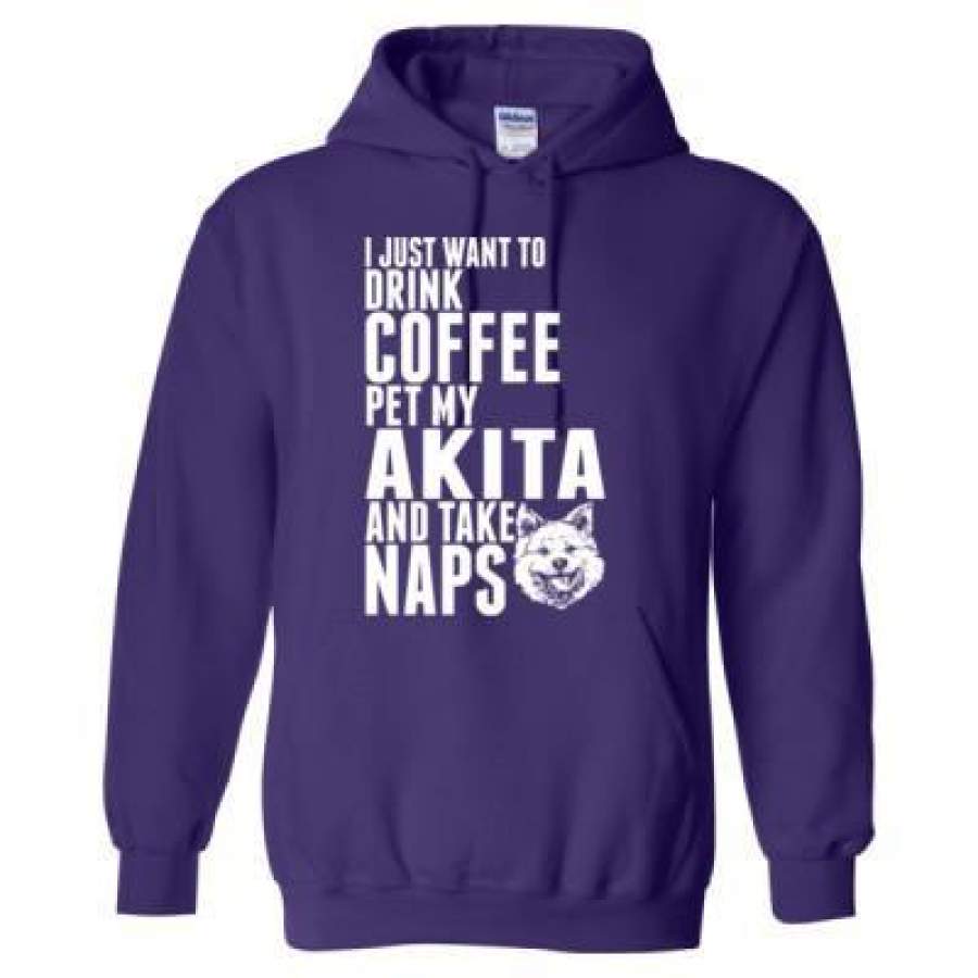 AGR Just Want To Drink Coffee Pet My Akita Dog Take Naps – Heavy Blend™ Hooded Sweatshirt