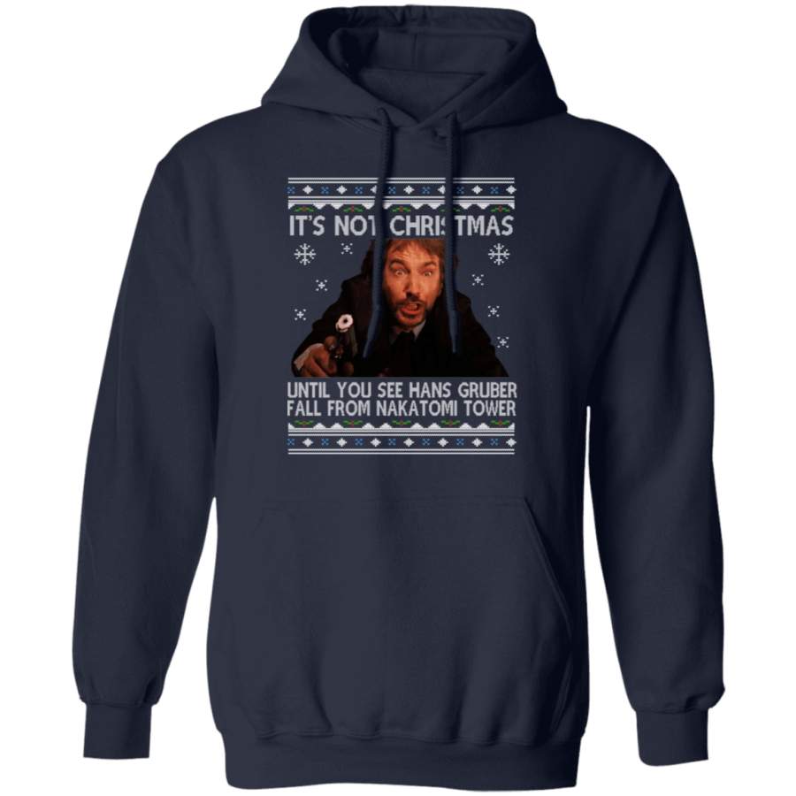 Die Hard Its Not Christmas Until Hans Gruber Falls From Nakatomi Tower T-Shirts, Hoodies Christmas Gift Ideas