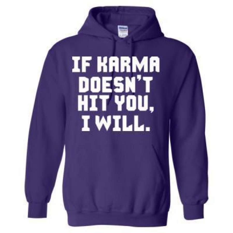 AGR If Karma Doesnot Hit You I Will – Heavy Blend™ Hooded Sweatshirt