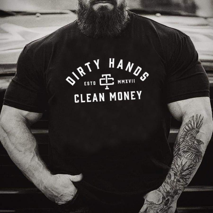 Dirty Hands Clean Money T-shirt