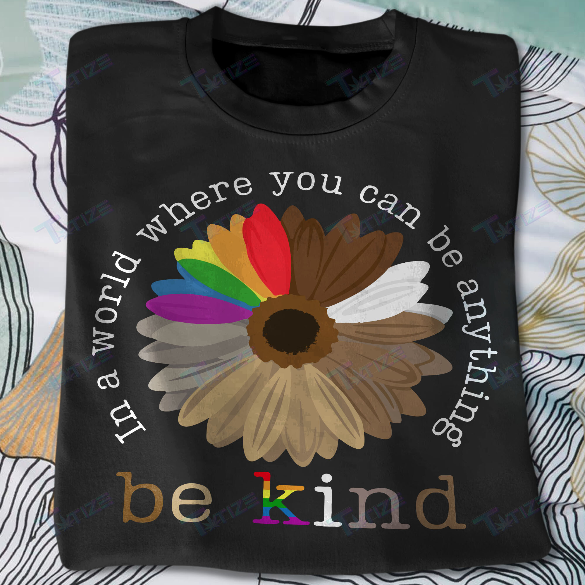 In A World Where You Can Be Anything Be Kind Rainbow Lgbt Flower Graphic Unisex T Shirt, Sweatshirt, Hoodie Size S – 5Xl Graphic Unisex T Shirt, Sweatshirt, Hoodie Size S – 5Xl