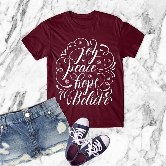 Joy Peace Hope Believe Shirt Christmas Shirt Christmas Gift T Shit For Man Woman Shirt