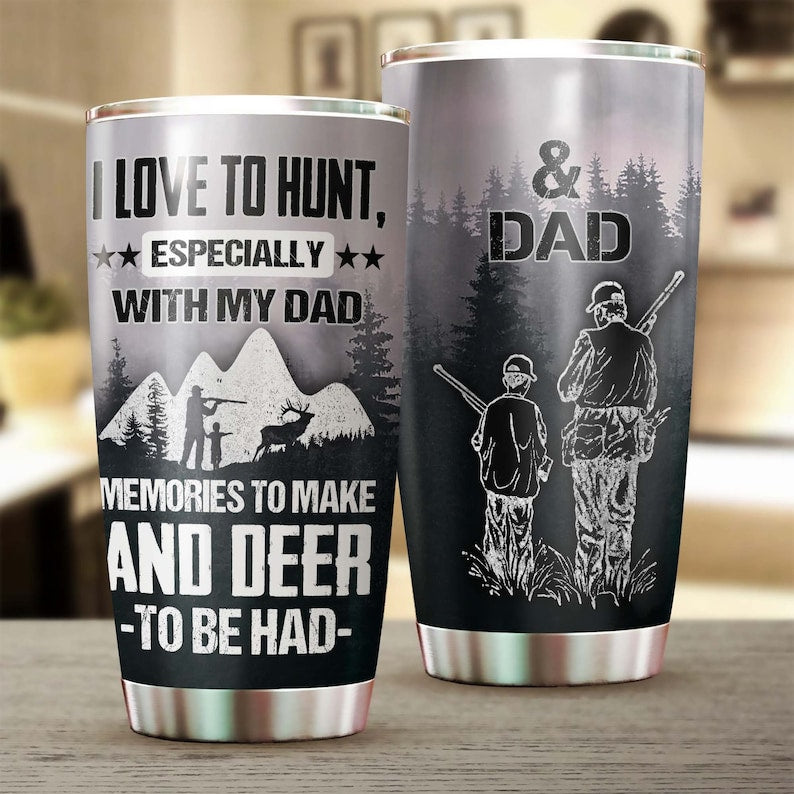 Hunting Dad And Son I Love Hunting With My Dad Tumbler-Birthday Gift Christmas Gift Father’S Day Gift For Dad From Son