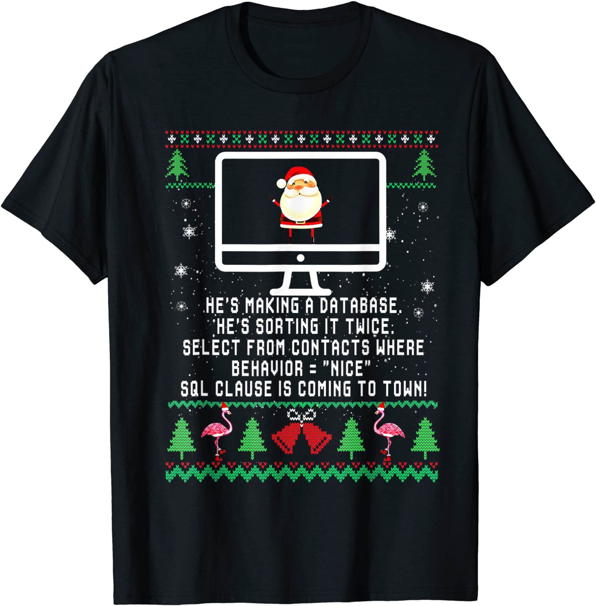 Sql Clause Is Coming To Town Database, Christmas T-Shirt