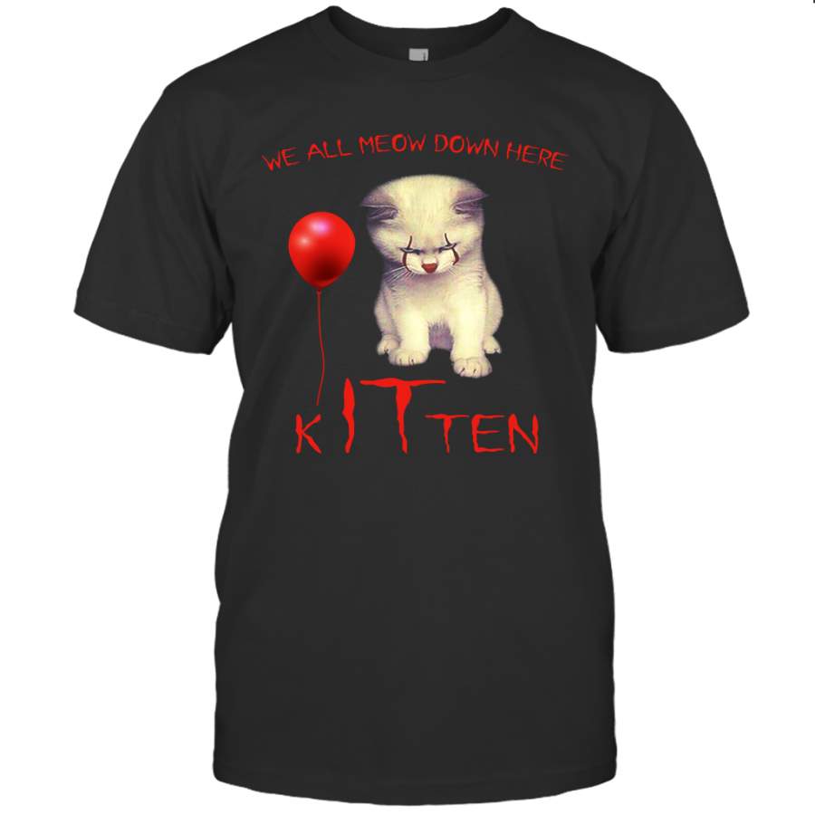 We All Meow Down Here Kitten Clown Shirt