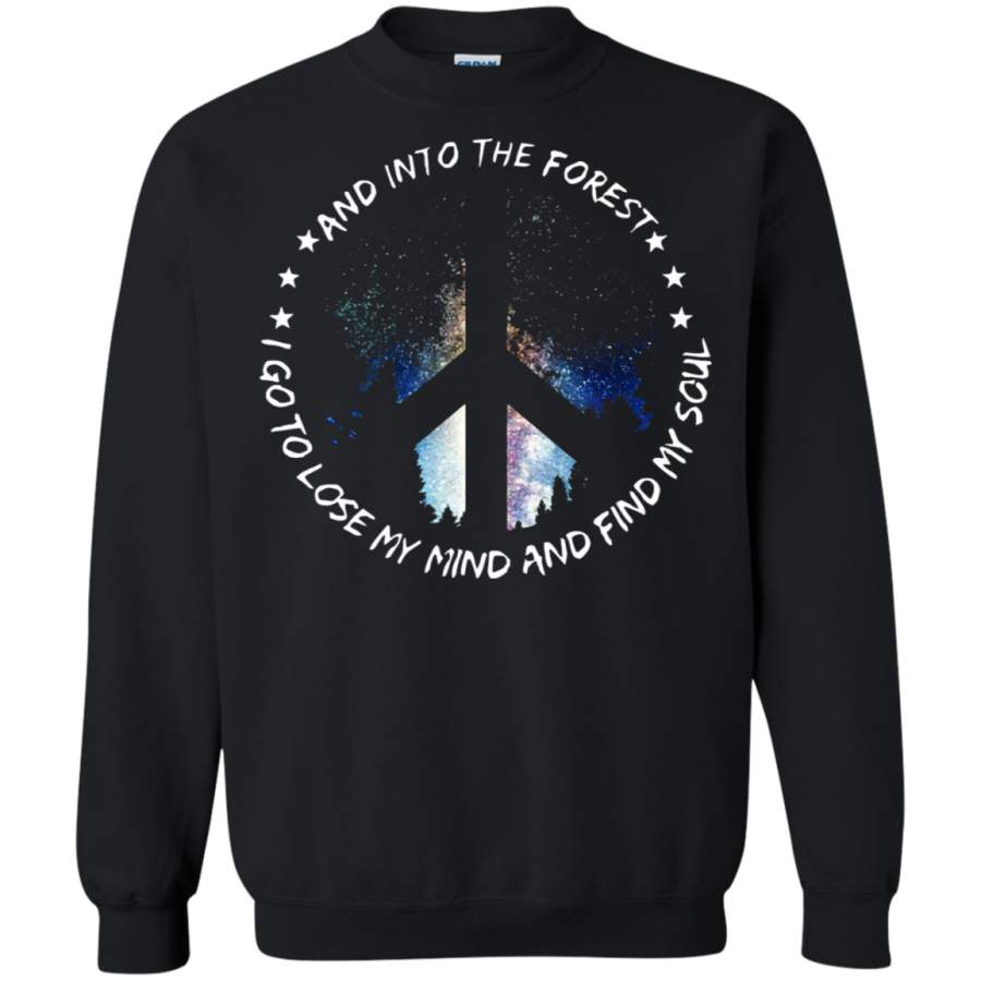 AGR Peace And Love Sign Into The Forest I Go To Lose My Mind Sweatshirt