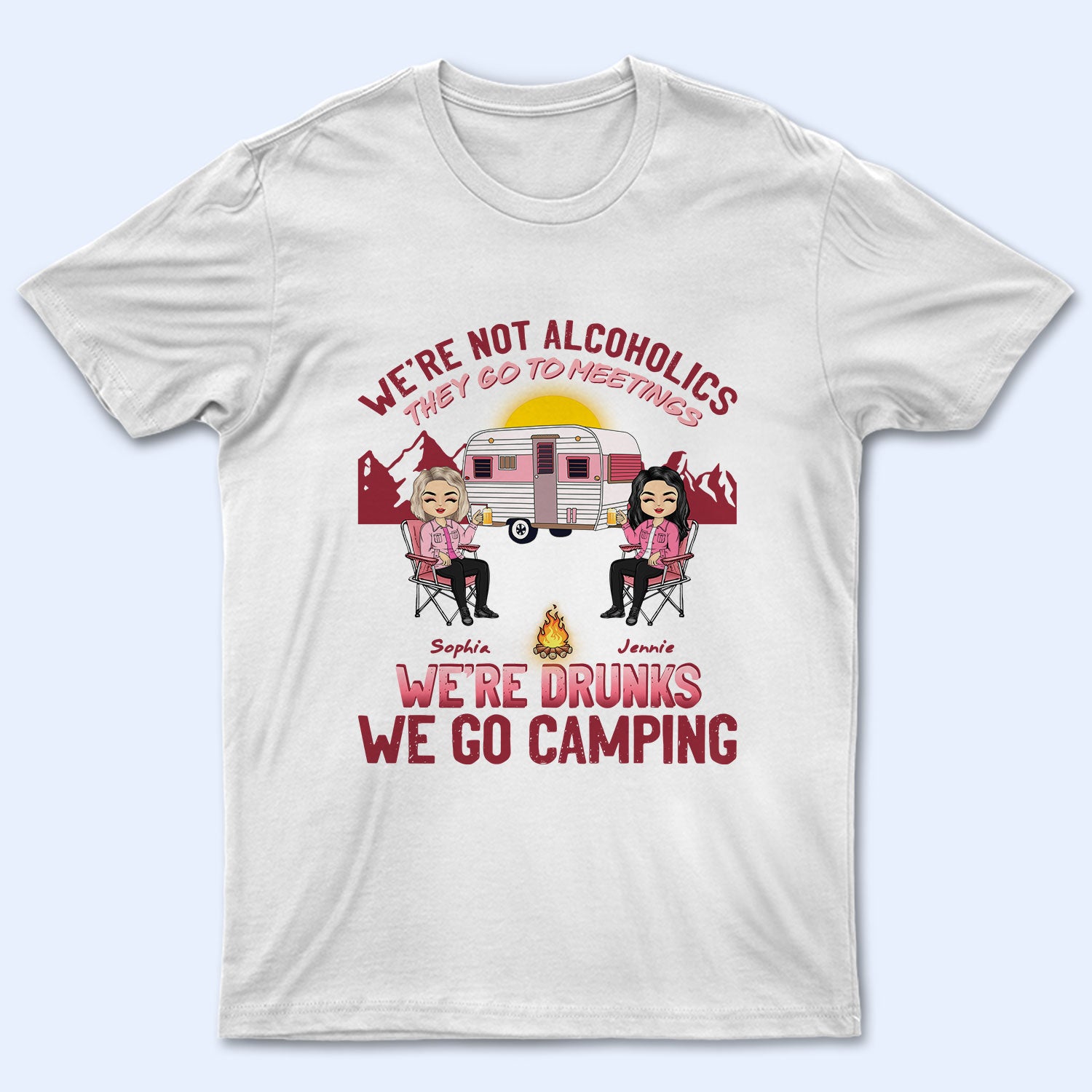 Pink Camping We’Re Drunks – Gift For Bestie – Personalized Custom T Shirt