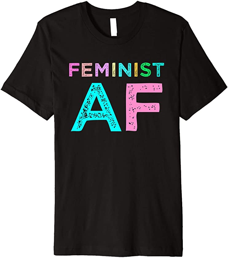 Feminist AF – Cute Aesthetic Feminism Radical Feminist T Premium T-Shirt