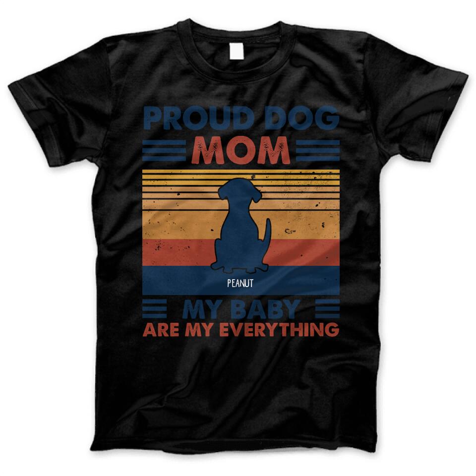 Personalized My Baby Are My Everything Dog Mom Dog Dad Custom Name Mother’S Day Gift Retro Vintage Shirt