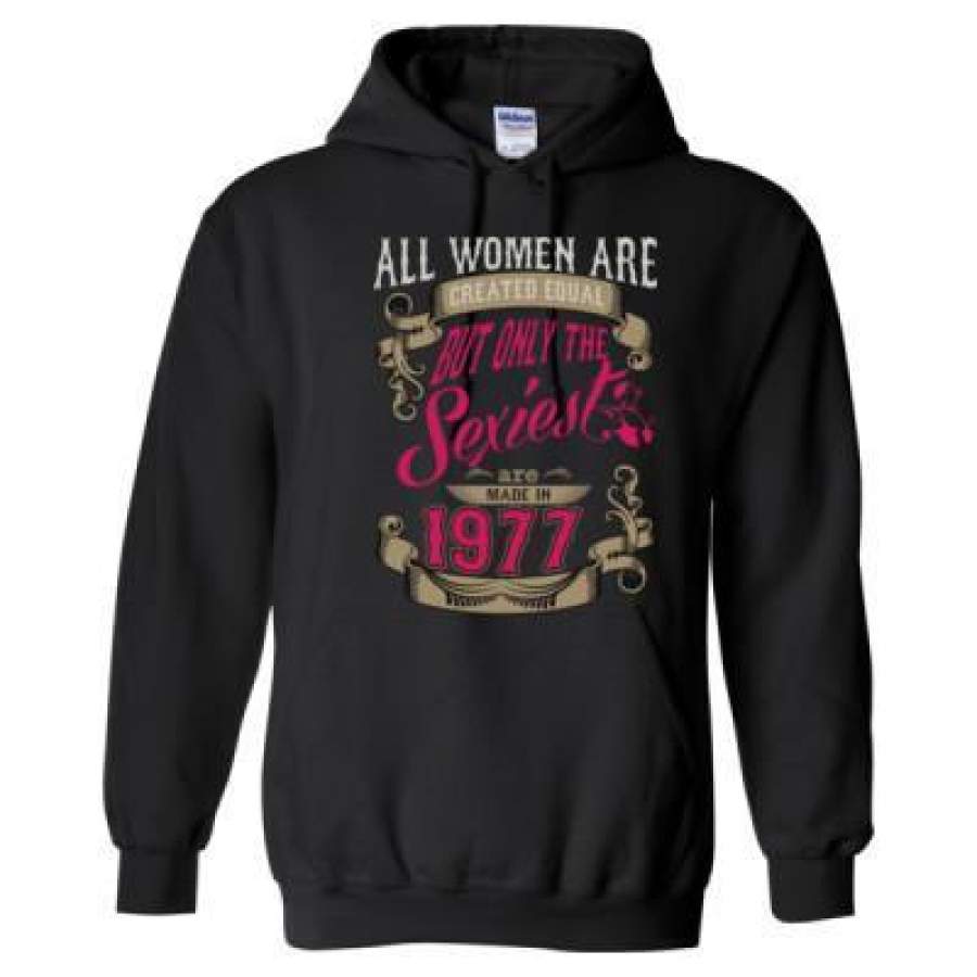 AGR All Women Are Created Equal But Only The Sexiest Are Made In 1977 – Heavy Blend™ Hooded Sweatshirt