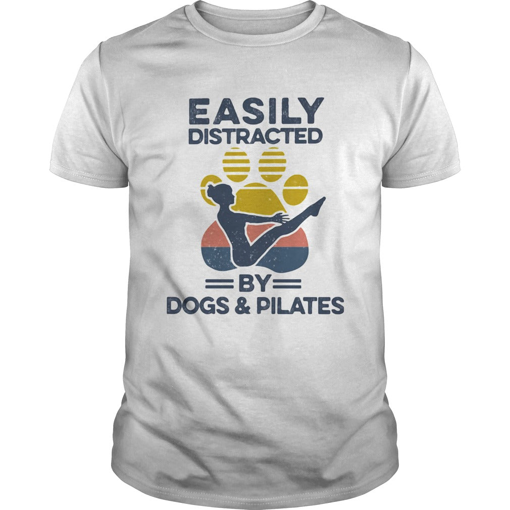 Easily Distracted By Dogs And Pilates Gift Dog Lovers Men Women T shirt