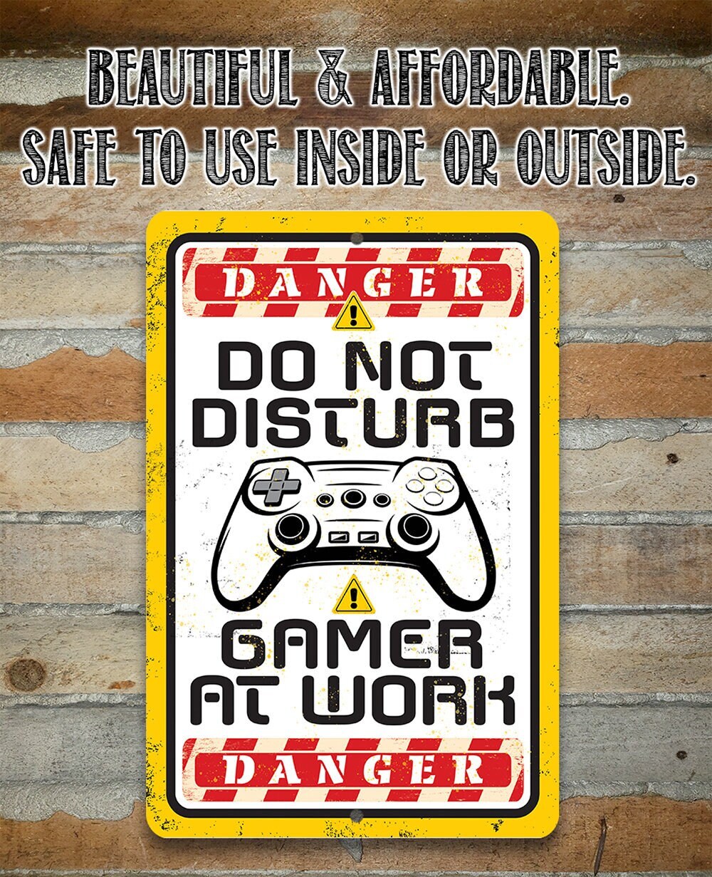 Do Not Disturb Gamer –  8″ x 12″ or 12″ x 18″ Aluminum Tin Awesome Metal Poster