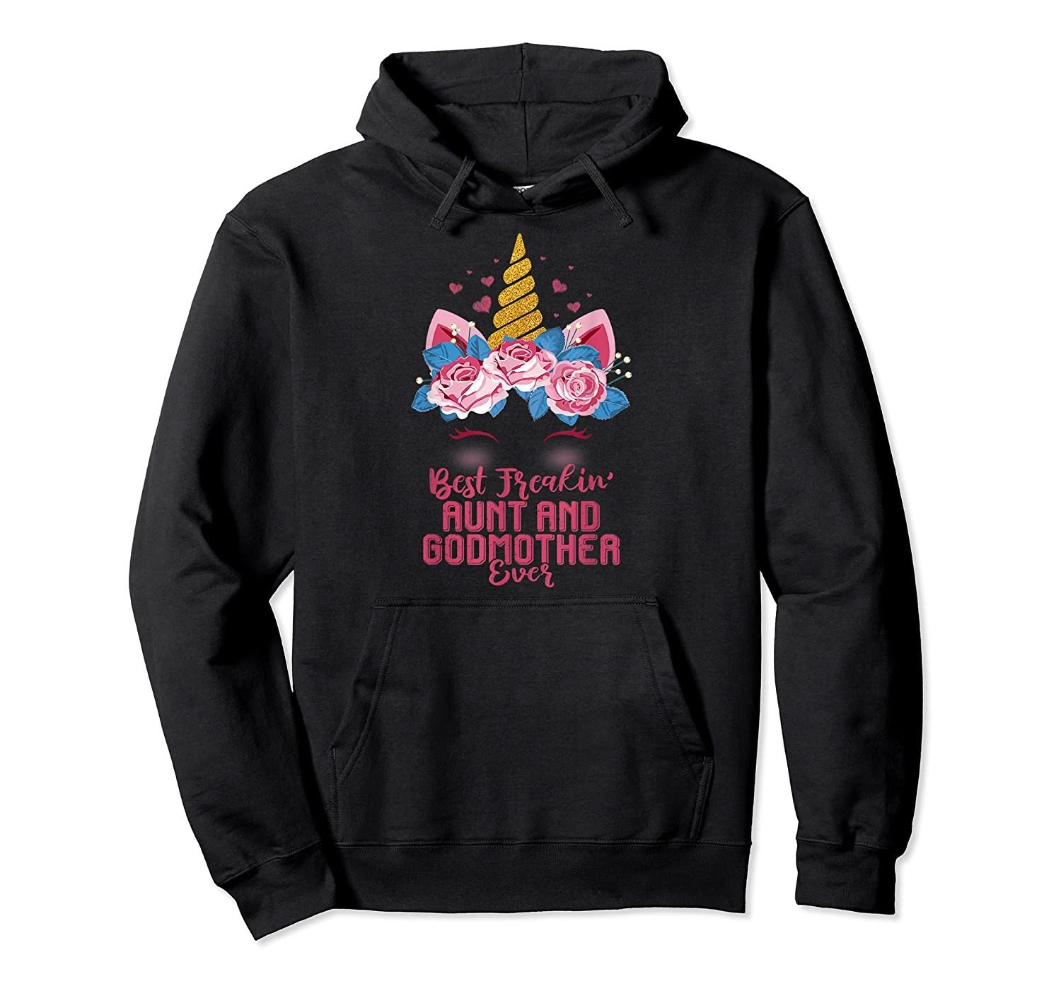 Womens Best Freakin Aunt And Godmother Ever Unicorn Pullover Hoodie, T-Shirt, Sweatshirt