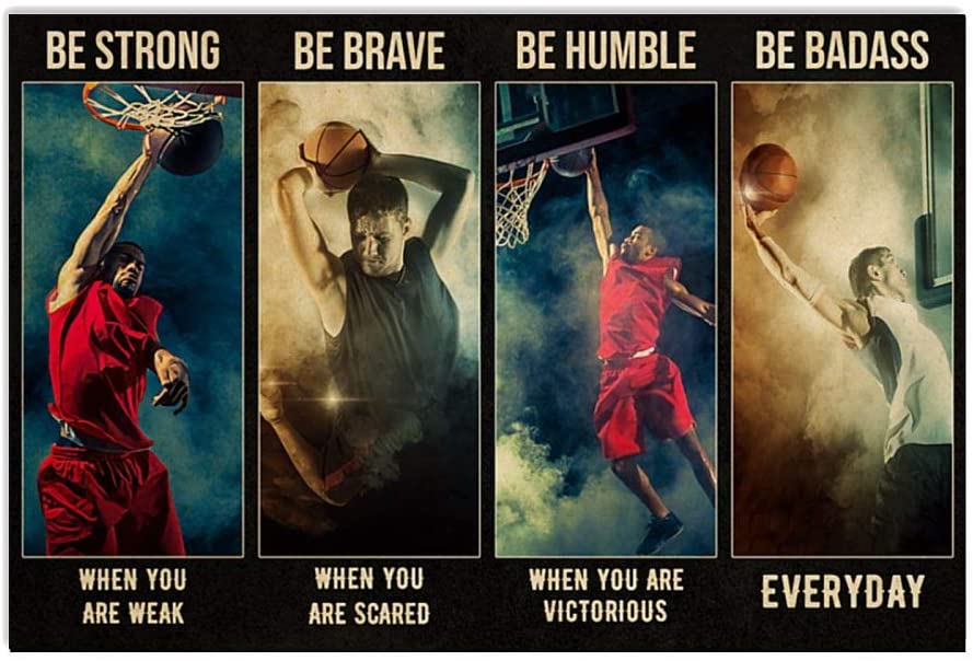 Vintage Basketball Be Badass Be Brave Be Strong When You Are Weak Poster Art Print      Home Decor Gift For Men Women Family Friend On Birthday Xmas