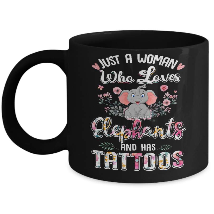 Just A Woman Who Loves Elephants And Has Tattoos Mug