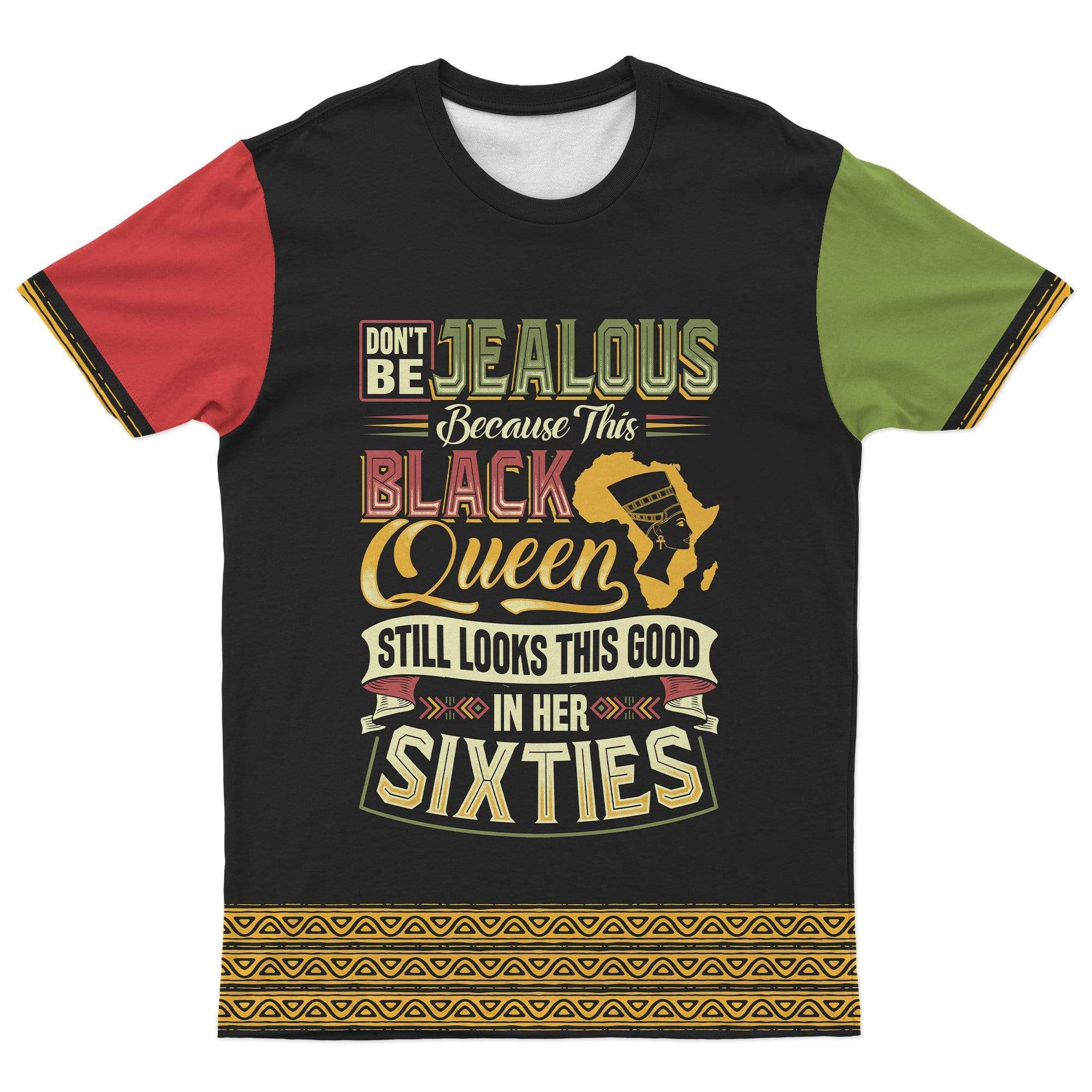 Greeklife T-Shirt – Don’T Be Jealous Because This Black Queen Still Looks This Good In Her Sixties Greeklife T-Shirt