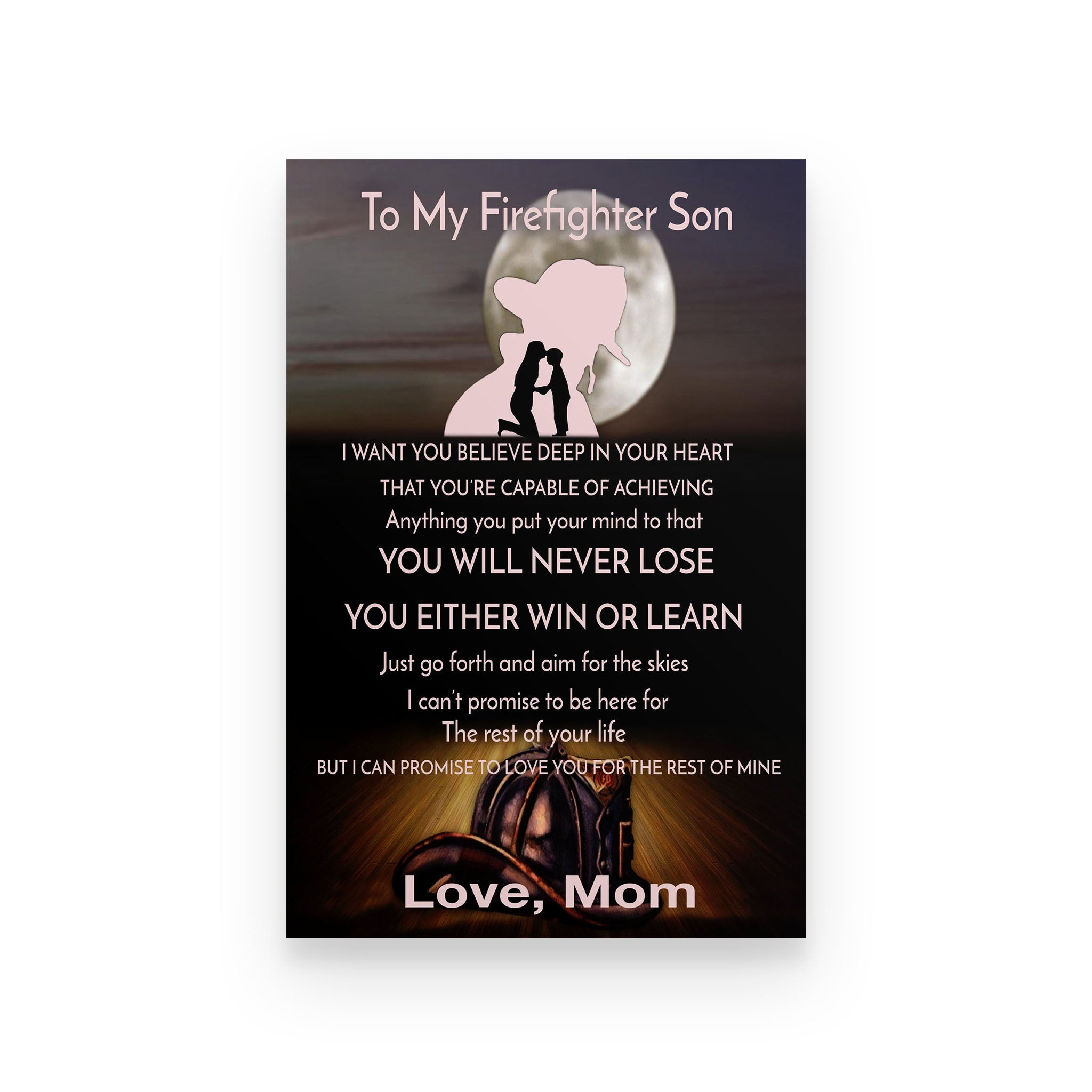 Firefighter poster mom to son  never lose