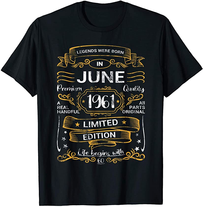 60th Birthday Legends Were Born June 1961 Vintage Retro T-Shirt