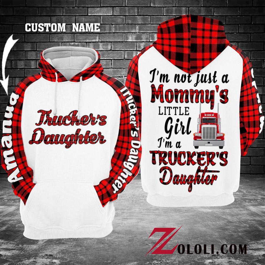 Trucker’s Daughter I’m not just a mommy’s little girl hoodie 3D TTM