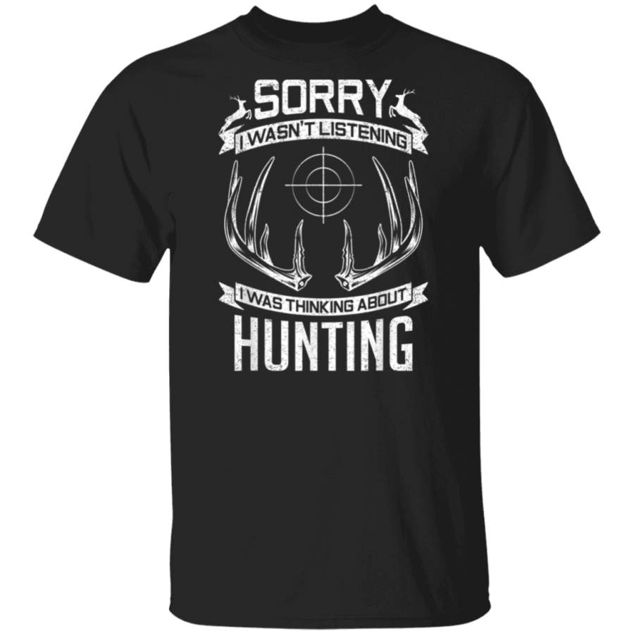 sorry i wasn’t listening i was thinking about hunting hunter G500 Gildan 5.3 oz. T-Shirt