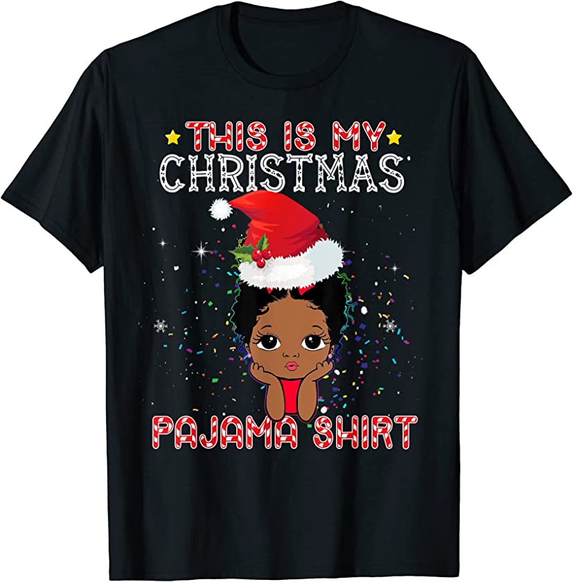 This Is My Christmas Pajama Shirt Black African Girl Santa T-Shirt