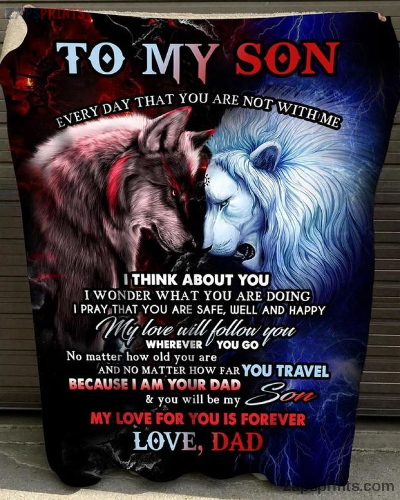 Personalized To My Son Wolf And Lion You Are Not With Me Blanket