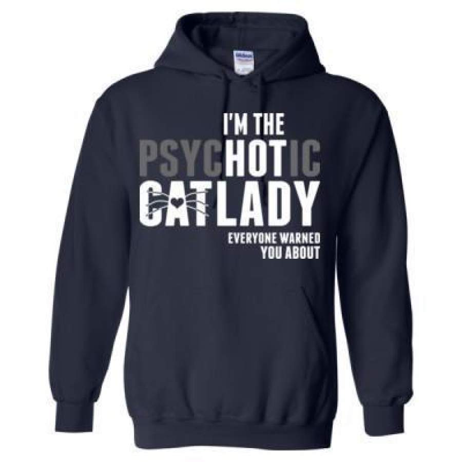 AGR I Am The Psychotic Cat Lady Everyone Warned You About – Heavy Blend™ Hooded Sweatshirt