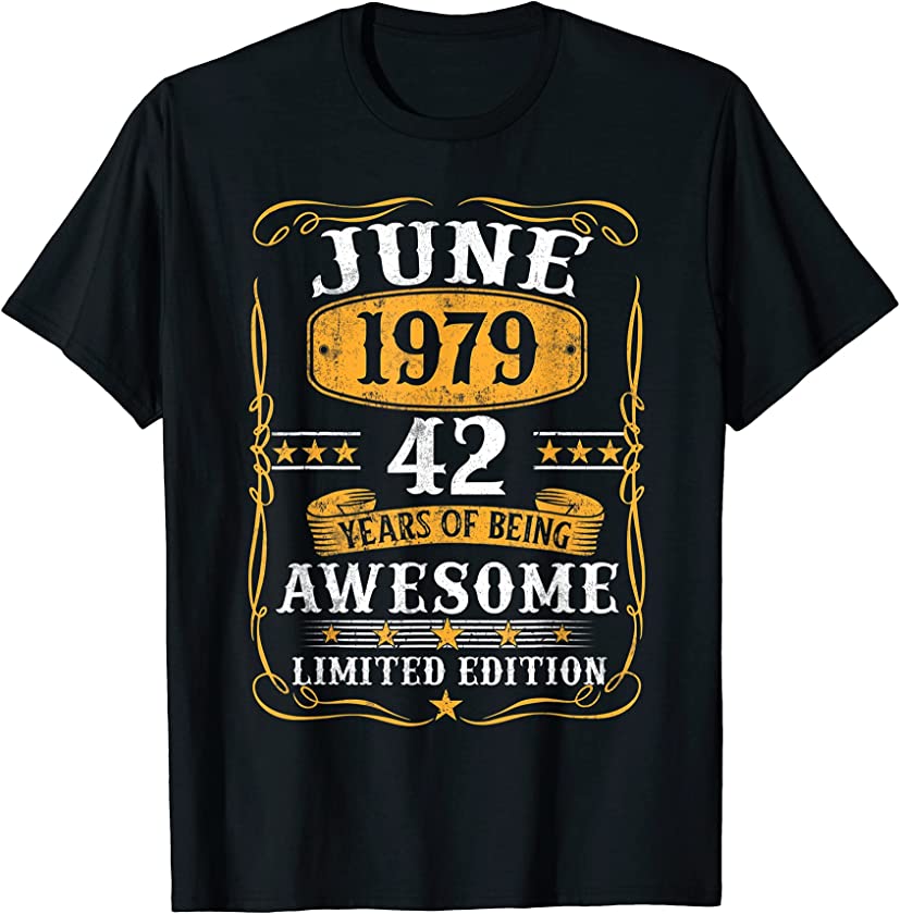 42 Years Old Gifts Vintage June 1979 42Th Birthday Gift T-Shirt