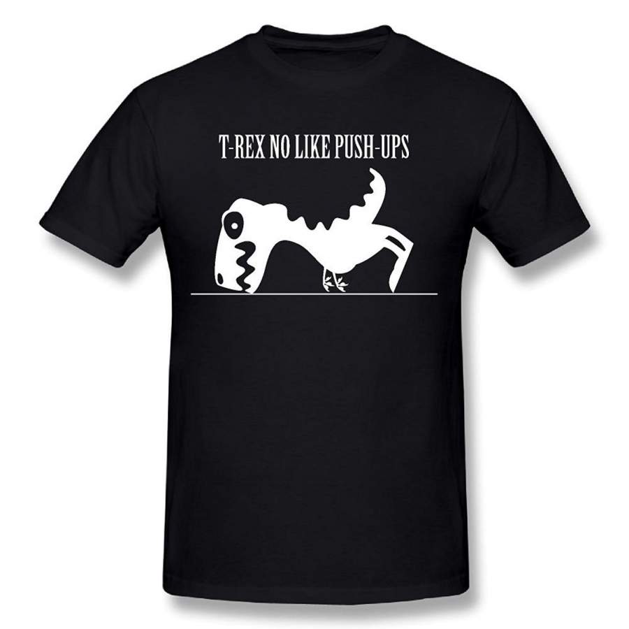 T-Rex No Like Push-UPS Tops T Shirt Short Sleeve Printed Cotton T-shirt