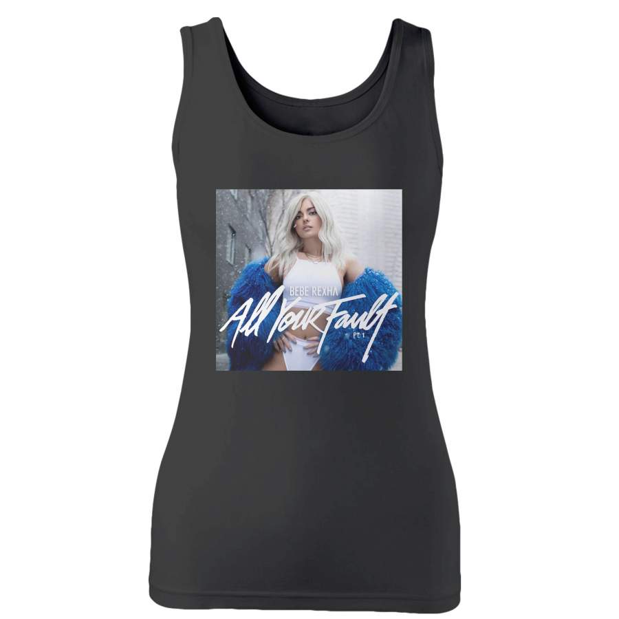 Bebe Rexha All Your Fault Woman’s Tank Top