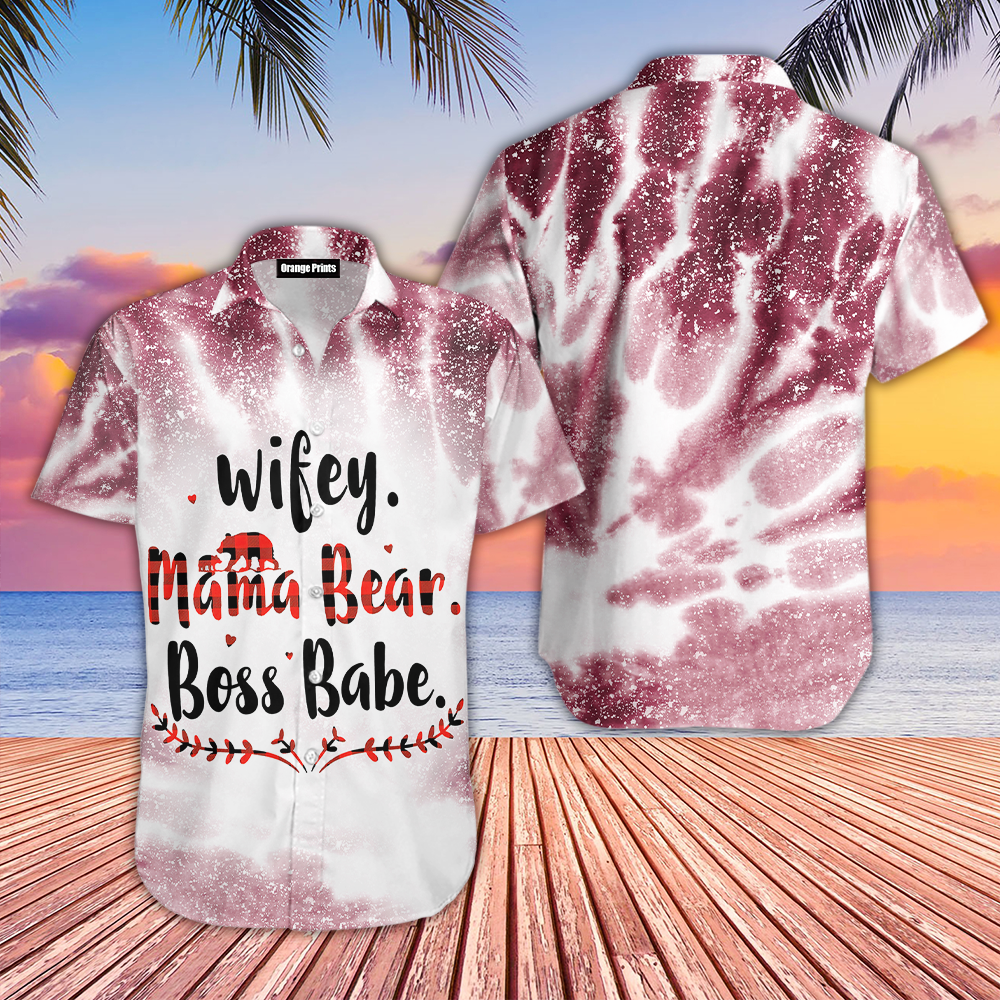 Wifey Mama Bear Boss Babe Aloha Hawaii Shirts For Men Women Ha48559