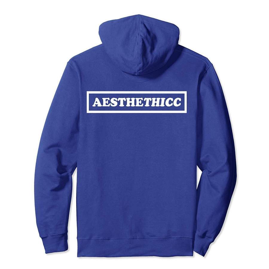 Aesthethicc Thick Aesthetic Thicc Fashion Hoodie