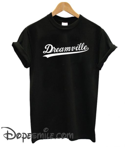 Dreamville cool T Shirt