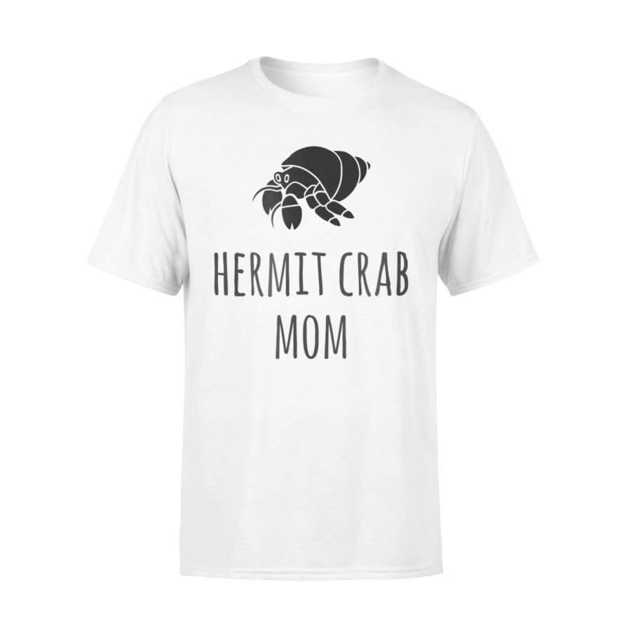 Hermit Crab Mom Gift Women Funny Crab T Shirt