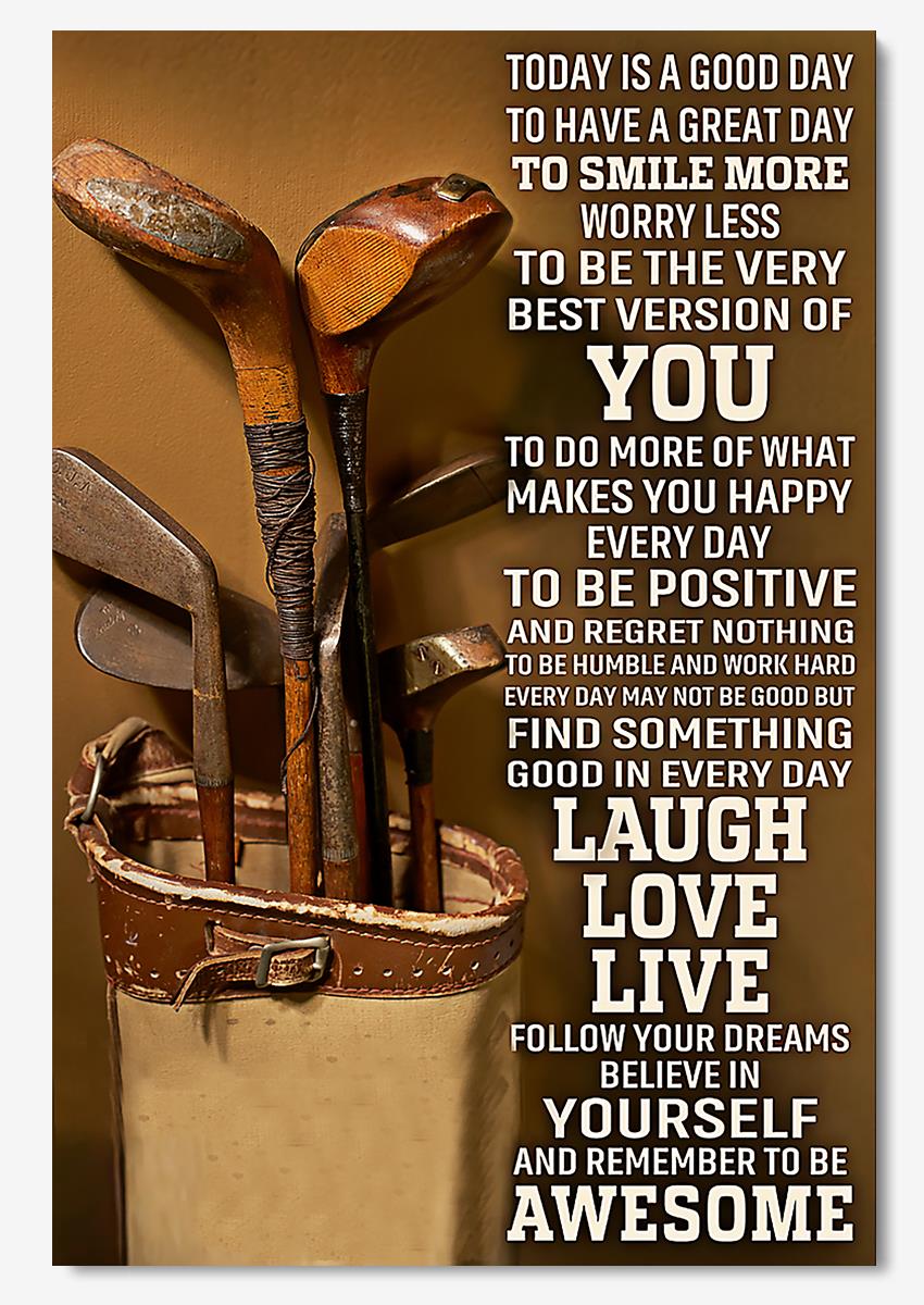 Today Is A Good Day Motivation Quotes Wall Art Gift For Golfer Home Decor Poster