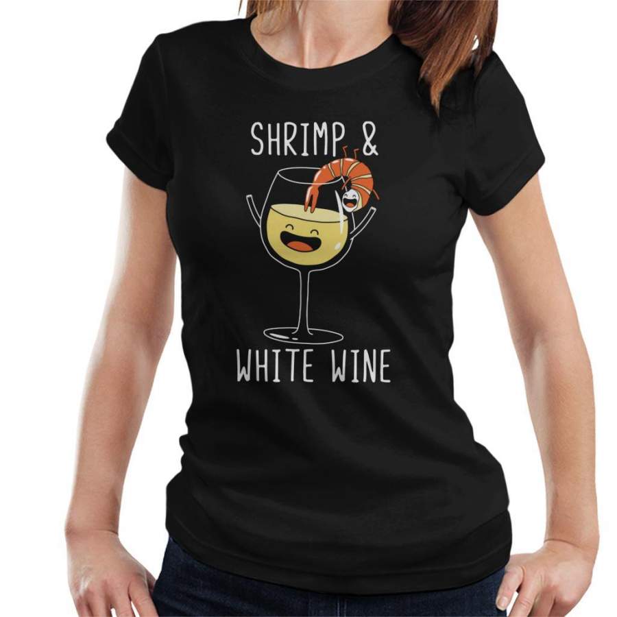 Shrimp and White Wine Women’s T-Shirt