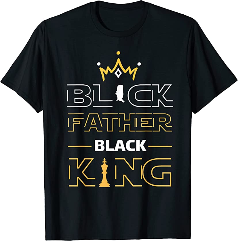 Black Father Black King Melanin Dad Fathers Day Father Fun T-Shirt