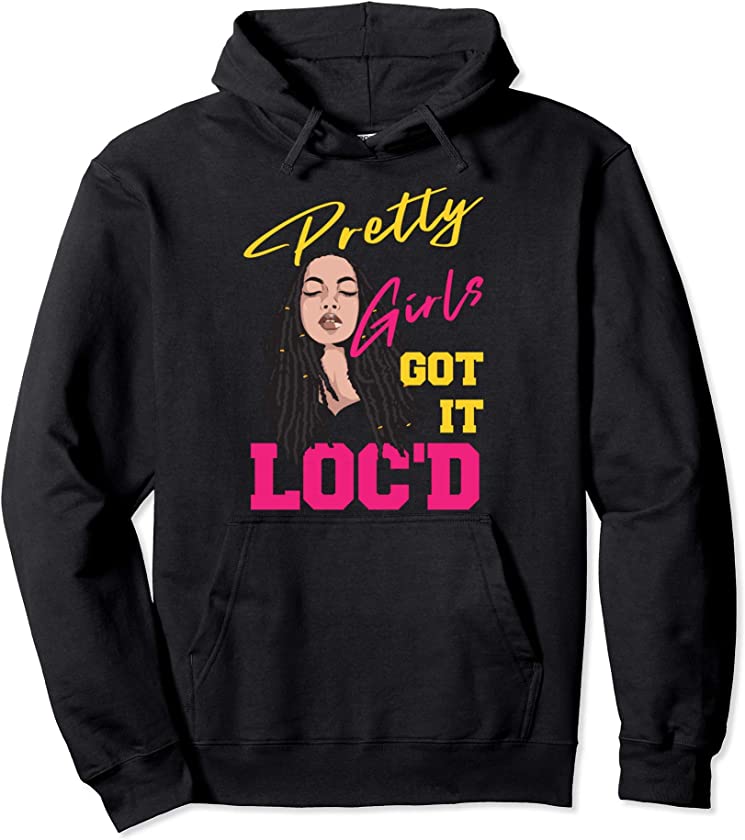 Funny Pretty Girls Locs Afro Women Gift Cool Loc’d Melanin Pullover Hoodie