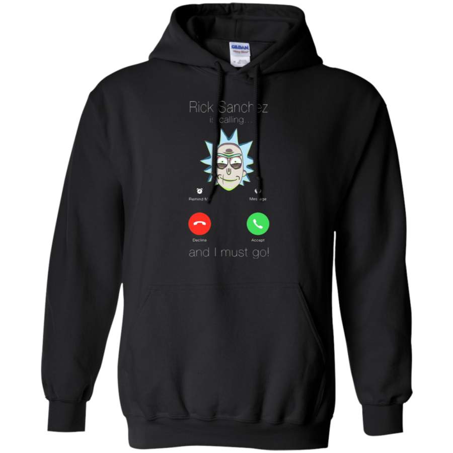 AGR Rick Sanchez Is Calling And I Must Go Incoming Call Hoodie