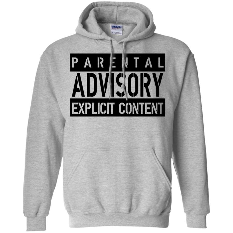 Parental Advisory Explicit W Gildan Pullover Hoodie T-Shirt